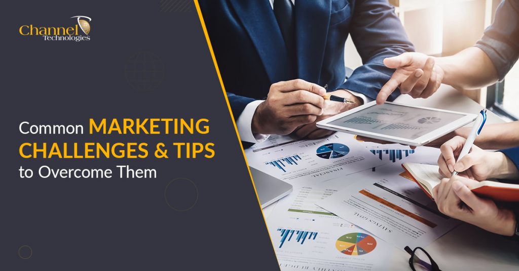 Common Marketing Challenges and Tips to Overcome Them