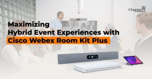 Read more about the article Maximizing Hybrid Event Experiences With Cisco Webex Room Kit Plus: CT’s Perspective