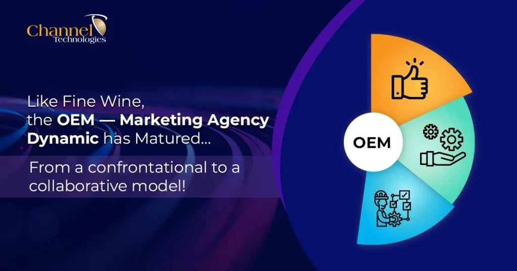 Like Fine Wine, The OEM – Marketing Agency Dynamic Has Matured… From Confrontation To Collaboration!
