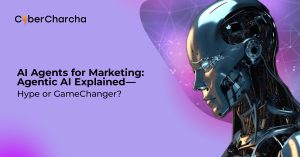 Futuristic AI robot illustrating Agentic AI in marketing with the text "AI Agents for Marketing: Agentic AI Explained—Hype or GameChanger?