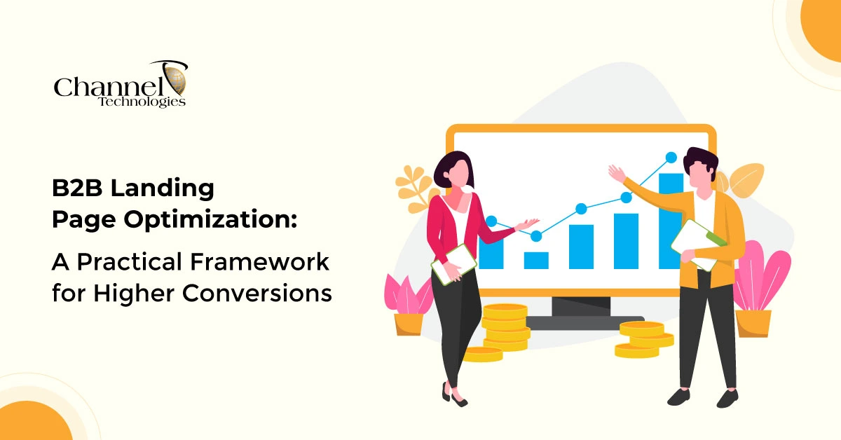 You are currently viewing B2B Landing Page Optimization: A Practical Framework For Higher Conversions